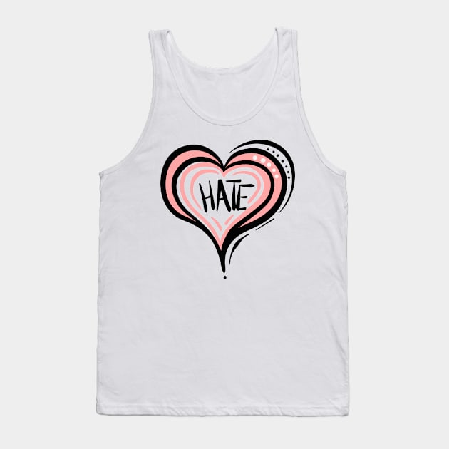 Love hate Tank Top by nloooo